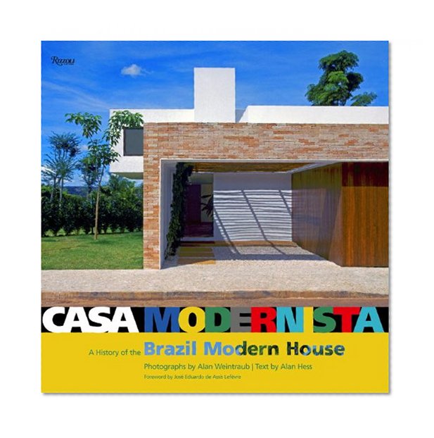Casa Modernista: A History of the Brazil Modern House