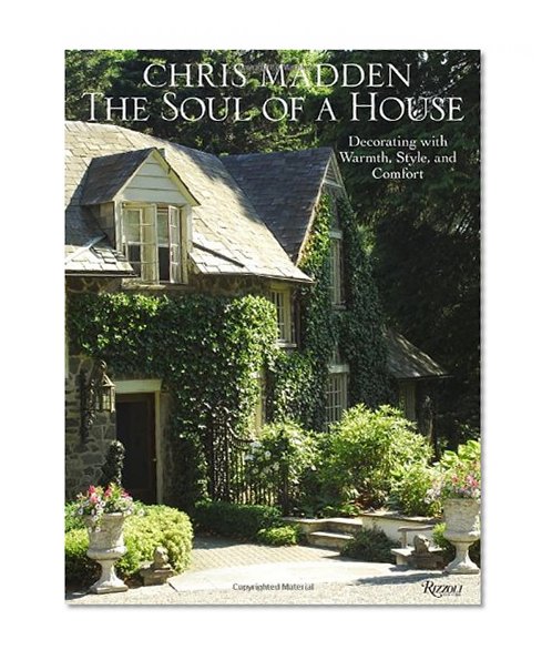 Book Cover Chris Madden The Soul of a House: Decorating with Warmth, Style, and Comfort