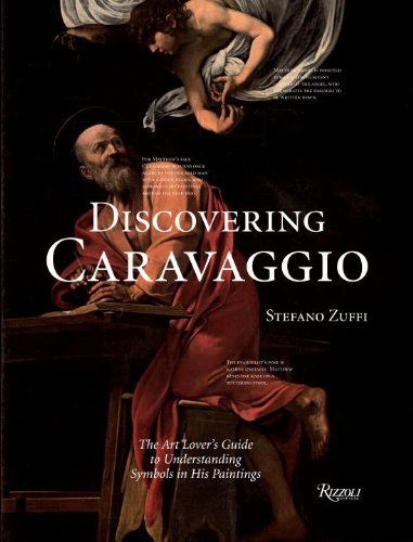 Discovering Caravaggio: The Art Lover's Guide to Understanding Symbols in His Paintings (Discovering (Rizzoli))