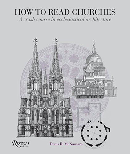 Book Cover How to Read Churches: A Crash Course in Ecclesiastical Architecture