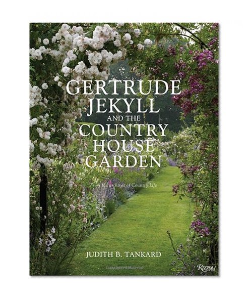Book Cover Gertrude Jekyll and the Country House Garden: From the Archives of Country Life