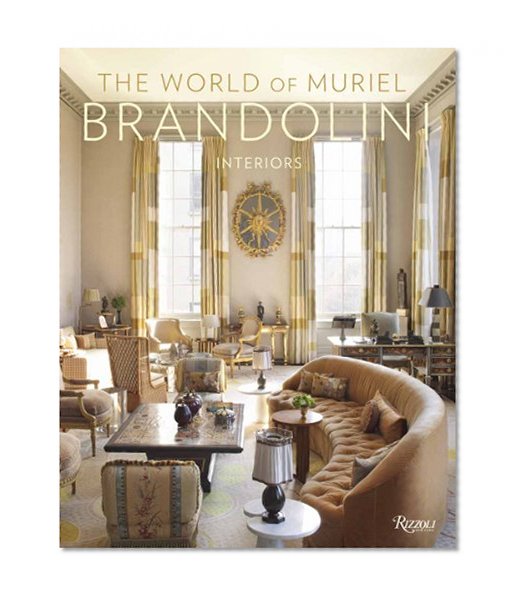 Book Cover The World of Muriel Brandolini: Interiors