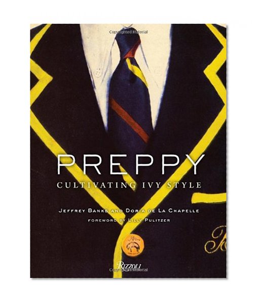 Book Cover Preppy: Cultivating Ivy Style