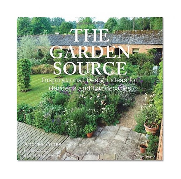 Book Cover The Garden Source: Inspirational Design Ideas for Gardens and Landscapes