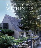 The Home Within Us: Romantic Houses, Evocative Rooms