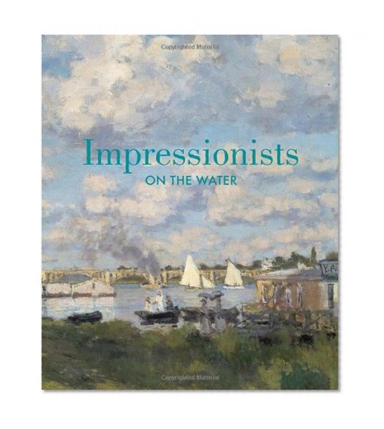 Impressionists on the Water