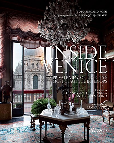 Book Cover Inside Venice: A Private View of the City's Most Beautiful Interiors