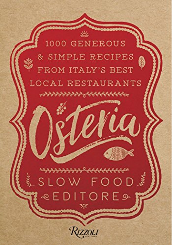 Book Cover Osteria: 1,000 Generous and Simple Recipes from Italy's Best Local Restaurants