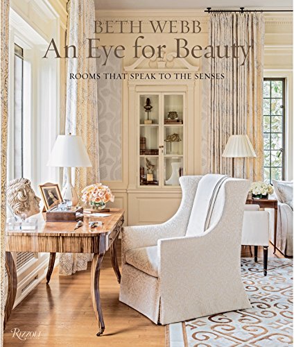 Book Cover Beth Webb: An Eye for Beauty: Rooms That Speak to the Senses