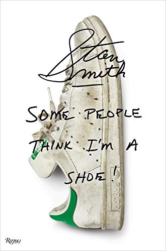 Book Cover Stan Smith: Some People Think I'm A Shoe