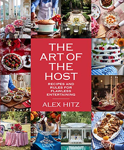 Book Cover The Art of the Host: Recipes And Rules For Flawless Entertaining