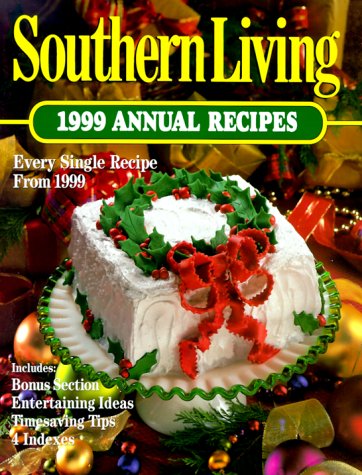 Southern Living Annual Recipes (1999)