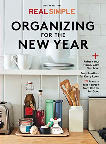 Book Cover Real Simple Organizing For the New Year: Refresh Your Home, Calm Your Mind