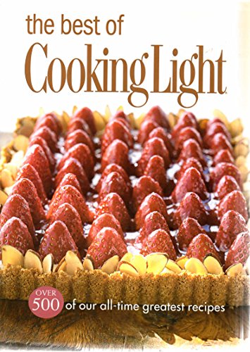 Book Cover The Best of Cooking Light: Over 500 of Our All-Time Greatest Recipes