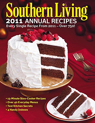 Book Cover Southern Living Annual Recipes: Every Single Recipe from 2011 -- Over 750!
