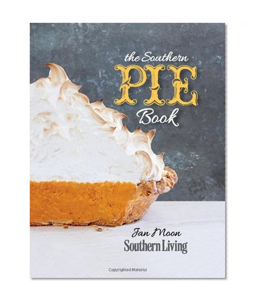 Book Cover The Southern Pie Book (Southern Living (Paperback Oxmoor))