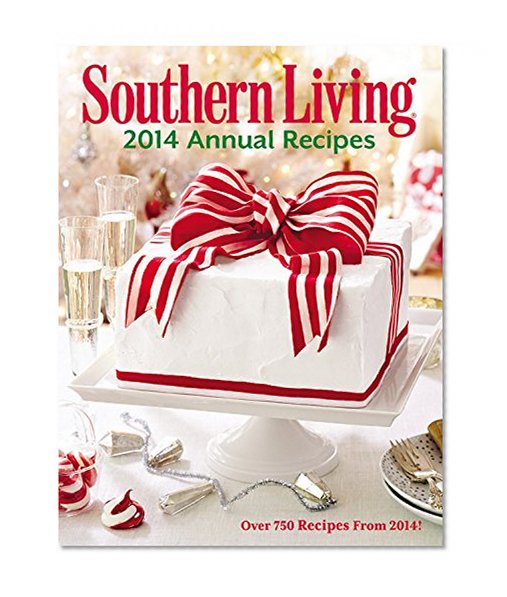 Book Cover Southern Living Annual Recipes 2014: Over 750 Recipes from 2014!