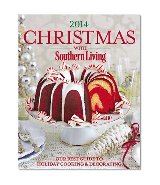 Book Cover Christmas with Southern Living 2014: Our Best Guide to Holiday & Decorating