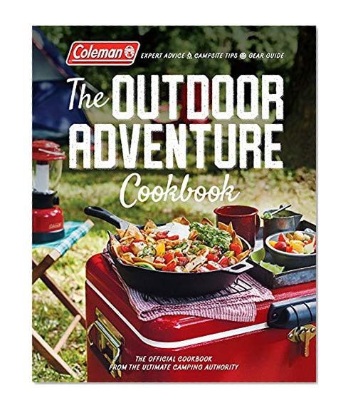 Book Cover Coleman The Outdoor Adventure Cookbook: The Official Cookbook from America's Camping Authority