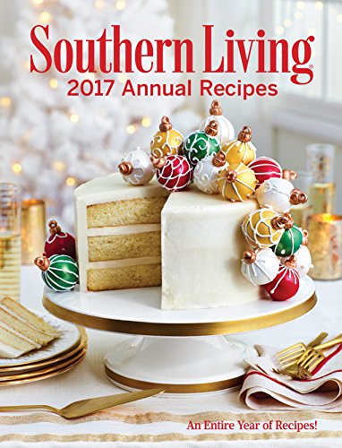 Book Cover Southern Living Annual Recipes 2017: An Entire Year of Recipes