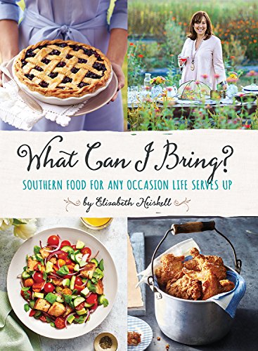Book Cover What Can I Bring?: Southern Food for Any Occasion Life Serves Up