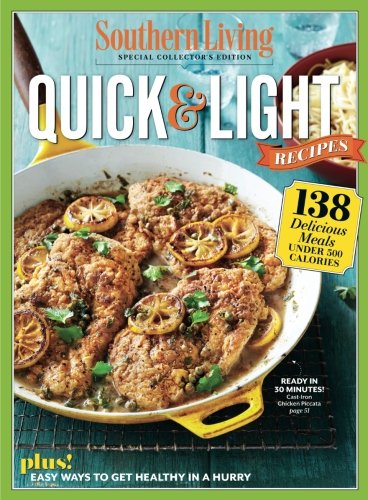 Book Cover SOUTHERN LIVING Quick & Light Recipes: 138 Delicious Meals Under 500 Calories
