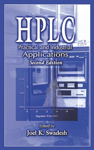 HPLC: Practical and Industrial Applications, Second Edition (Analytical Chemistry)