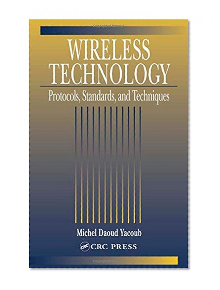 Wireless Technology: Protocols, Standards, and Techniques