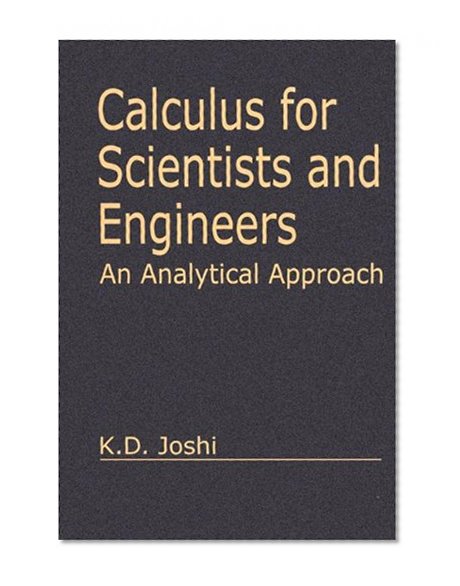 Book Cover Calculus for Scientists and Engineers: An Analytical Approach