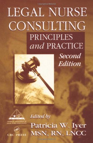 Book Cover Legal Nurse Consulting: Principles and Practice, Second Edition