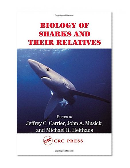 Biology of Sharks and Their Relatives (Marine Biology)