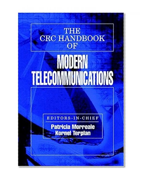 The CRC Handbook of Modern Telecommunications