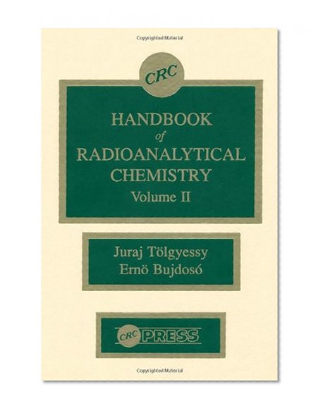 CRC Handbook of Radioanalytical Chemistry (Volume II)