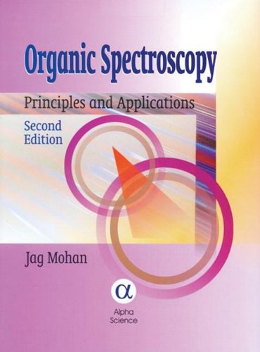 Organic Spectroscopy Principles and Applications, Second Edition