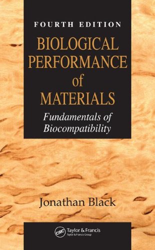 Biological Performance of Materials: Fundamentals of Biocompatibility, Fourth Edition