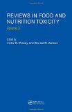 Reviews in Food and Nutrition Toxicity, Volume 3