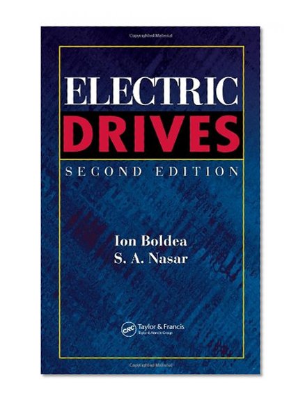 Electric Drives, Second Edition (Electric Power Engineering)