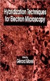 Hybridization Techniques for Electron Microscopy