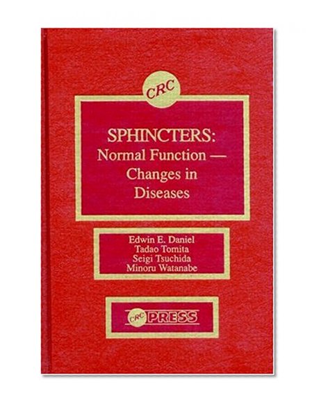 Sphincters: Normal Function-Changes in Diseases
