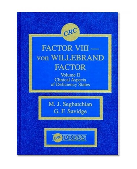 Factor VIII- Von Willebrand Factor, Vol. 2: Clinical Aspects of Deficiency States