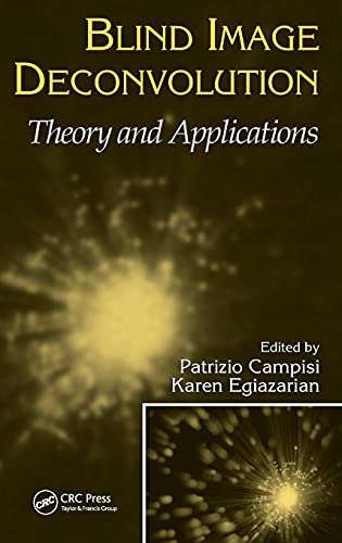 Blind Image Deconvolution: Theory and Applications