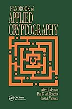Handbook of Applied Cryptography (Discrete Mathematics and Its Applications)