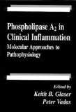 Phospholipase A2 in Clinical InflammationMolecular Approaches to Pathophysiology (Handbooks in Pharmacology and Toxicology)