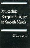 Muscarinic Receptor Subtypes in Smooth Muscle (Handbooks in Pharmacology and Toxicology)