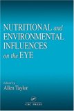 Nutritional and Environmental Influences on the Eye (Modern Nutrition)