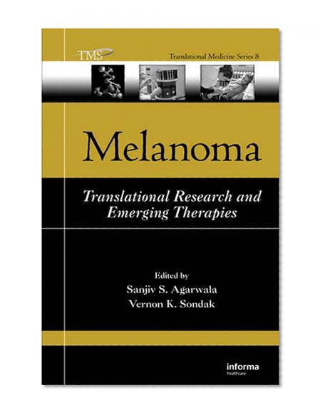 Melanoma: Translational Research and Emerging Therapies (Translational Medicine)