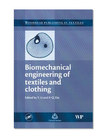 Biomechanical Engineering of Textiles and Clothing (Woodhead Publishing Series in Textiles)