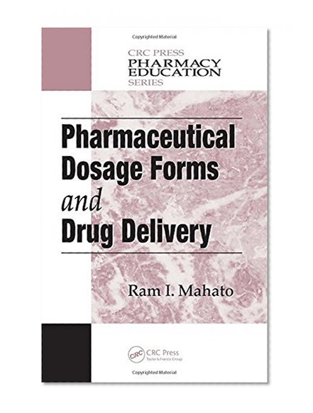 Pharmaceutical Dosage Forms and Drug Delivery (Pharmacy Education Series)