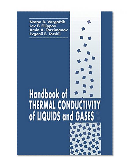 Handbook of Thermal Conductivity of Liquids and Gases