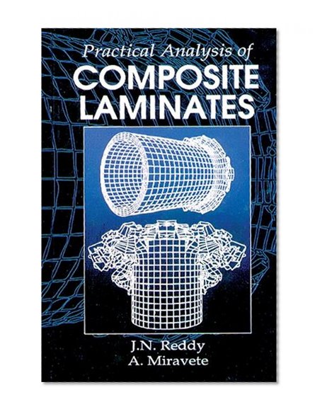 Practical Analysis of Composite Laminates (Computational Mechanics and Applied Analysis)